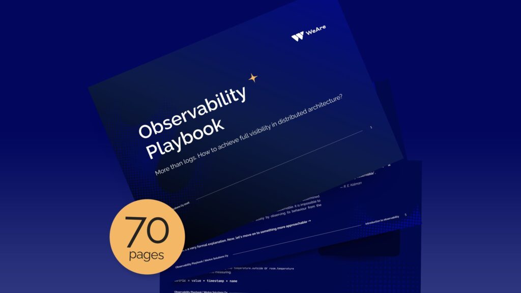 Observability Playbook e-book by WeAre, a 70-page guide to metrics, logs, traces and full system visibility